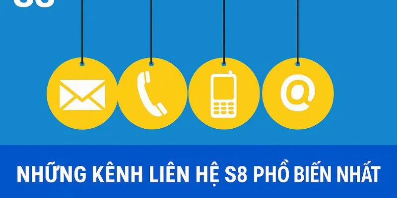 Những kênh liên hệ S8